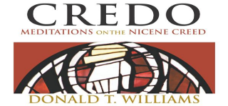 Credo: Meditations on the Nicene Creed
